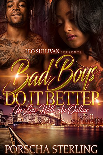 Book Cover Bad Boys Do It Better: In Love With an Outlaw