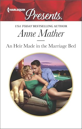 An Heir Made in the Marriage Bed: An Emotional and Sensual Romance (Harlequin Presents Book 3545)