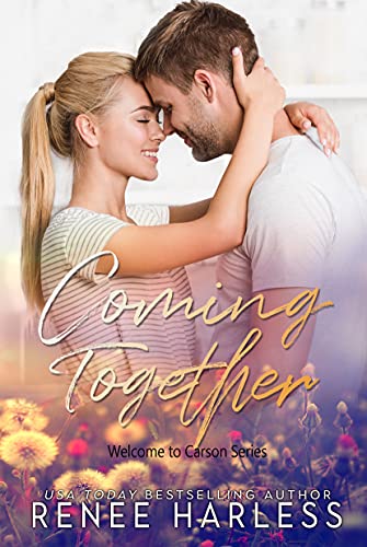 Coming Together: A Small Town Surprise Pregnancy Romance (Welcome to Carson Book 2)