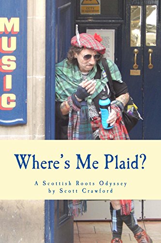 Book Cover Where's Me Plaid?: A Scottish Roots Odyssey