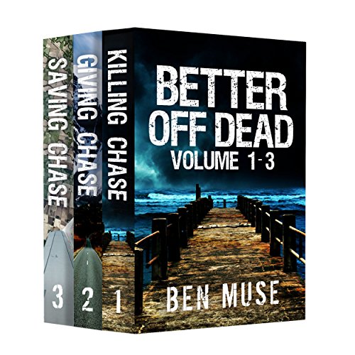 Better Off Dead Series: Volumes 1-3