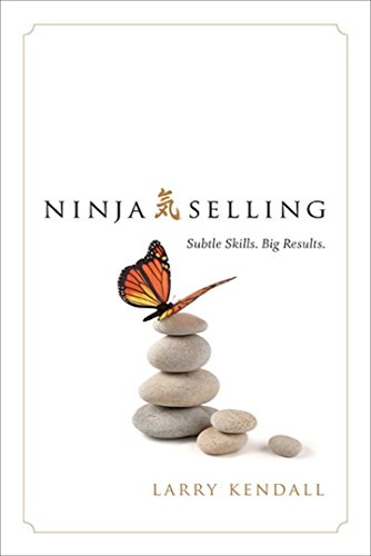 Book Cover Ninja Selling: Subtle Skills. Big Results.
