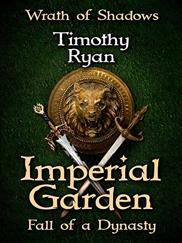 Book Cover Imperial Garden: Fall of a Dynasty (Wrath of Shadows Book 1)