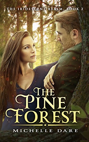 The Pine Forest (The Iridescent Realm Book 2)