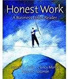 Honest Work: A Business Ethics Reader by Joanne B. Ciulla (2006-02-10)