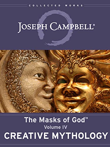 Creative Mythology (The Masks of God™ Book 4)