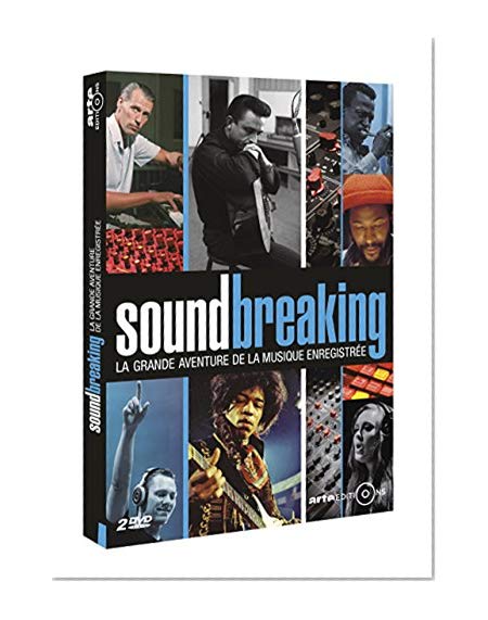 Soundbreaking, la grande aventure de la musique enregistrée