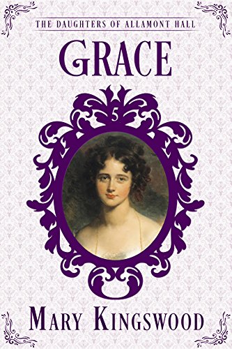 Grace (The Daughters of Allamont Hall Book 5)
