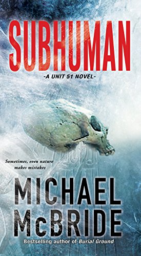 Book Cover Subhuman (A Unit 51 Novel Book 1)