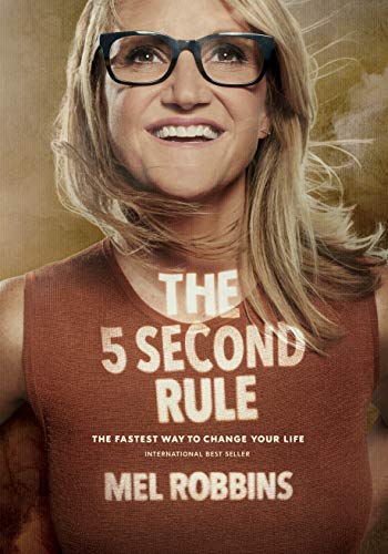 The 5 Second Rule: Transform Your Life, Work, and Confidence with Everyday Courage (English Edition)