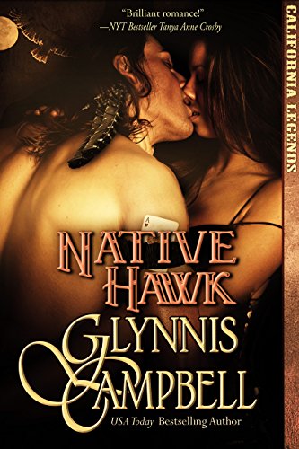 Native Hawk: An American Historical Romance Redemption Adventure (California Legends Trilogy Book 3)