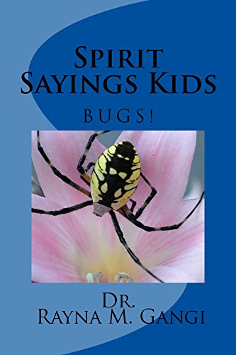 Spirit Sayings Kids: Bugs! (Spirit Guides Book 2)