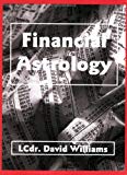 Financial Astrology by David Williams (1984-06-06)