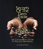 Secrets of the Gem Trade: The connoisseur's Guide to Precious Gemstones by Richard W. Wise (2006-01-30)