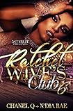 Ratchet Wives Club: Episode 6