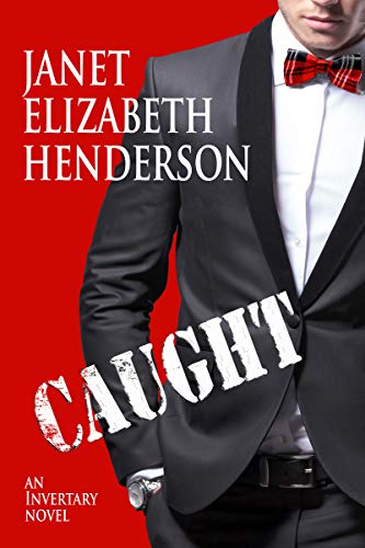 Book Cover Caught (Scottish Highlands (Invertary) Book 7)