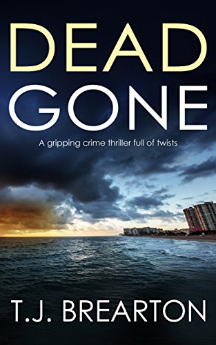 Book Cover DEAD GONE a gripping crime thriller full of twists