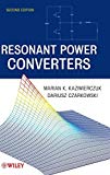 Resonant Power Converters by Marian K. Kazimierczuk (2011-04-19)