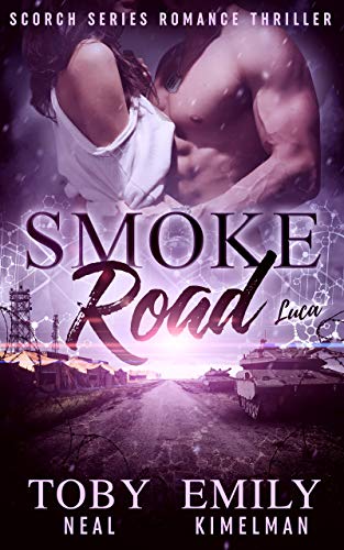 Smoke Road (Scorch Series Romance Thriller Book 3)