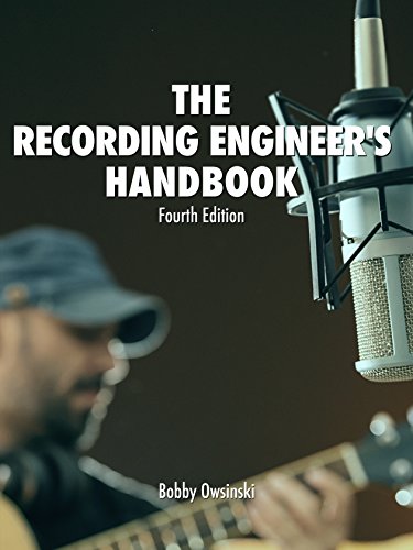 The Recording Engineer's Handbook 4th Edition (English Edition)
