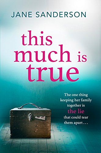 This Much is True: A gripping, twisty thriller about a mother's darkest secret
