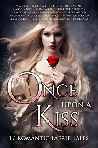 Book Cover Once Upon A Kiss: 17 Romantic Faerie Tales (Once Upon Series Book 2)