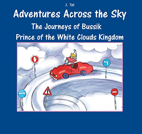 Children's books:"The Journeys of Bussik Prince of the White Clouds Kingdom“: Road Safety Education, Bedtime story(Beginner reader)Early learning(kids ... Books (Beginner readers values books)