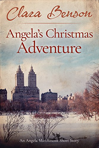 Angela's Christmas Adventure: An Angela Marchmont Short Story (An Angela Marchmont Mystery)