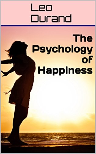 The Psychology of Happiness
