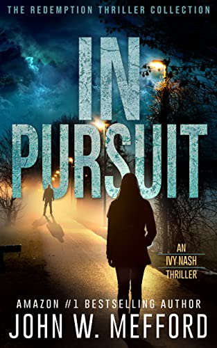 IN PURSUIT (An Ivy Nash Thriller Book 2)