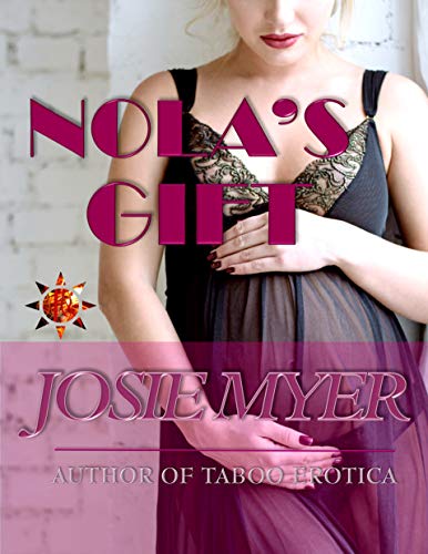 Nola's Gift: Taboo Erotica