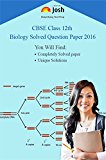 CBSE Class 12th Solved Question Papers PCMB - eBook
