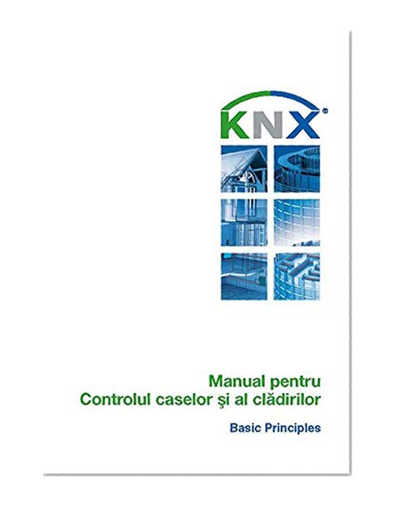 KNX Handbook for Home and Building Control (Romanian version) (Romansh Edition)