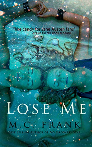 Book Cover Lose Me.: (New Adult Billionaire Romance)