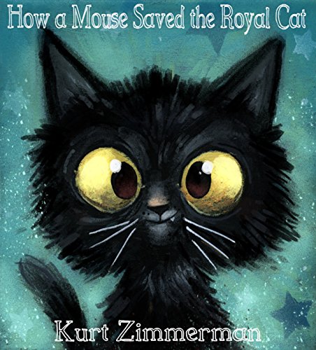 Book Cover How a Mouse Saved the Royal Cat