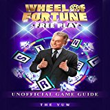 Wheel of Fortune Free Play Unofficial Game Guide