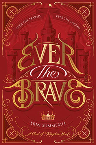 Ever the Brave (The Clash of Kingdoms Novels)