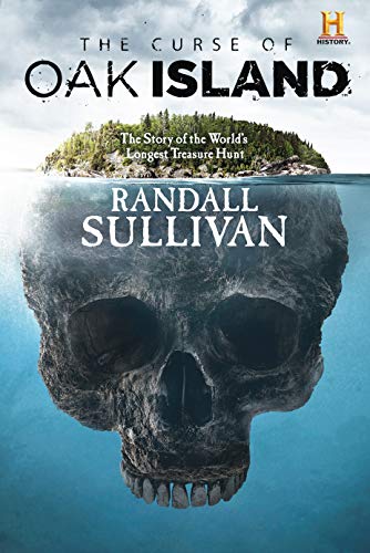 Book Cover The Curse of Oak Island: The Story of the Worldâ€™s Longest Treasure Hunt