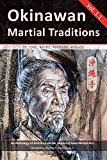 Okinawan Martial Traditions Vol. 1.1: Te, Tode, Karate, Karatedo, Kobudo