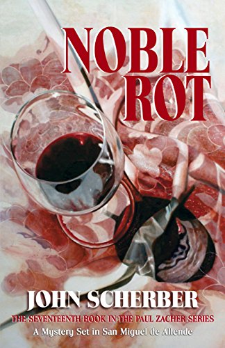 Book Cover Noble Rot (Murder in Mexico Book 17)