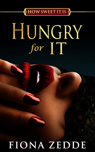 Book Cover Hungry for It (How Sweet It Is Book 2)
