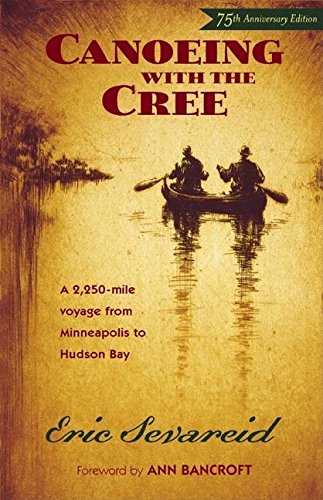 Book Cover Canoeing with the Cree: 75th Anniversary Edition