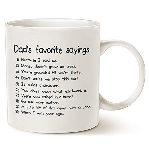 MAUAG Fathers Day Gifts Funny Dads Favorite Sayings Coffee Mug Christmas Gifts, Funny Dadisms Written in a Top Ten List, Best Birthday and Holiday Gifts for Dad, Father Cup, White 11 Oz