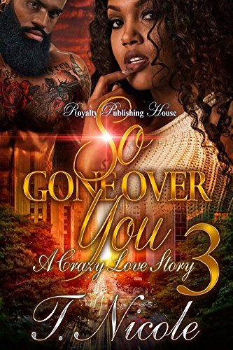 Book Cover So Gone Over You 3: A Crazy Love Story