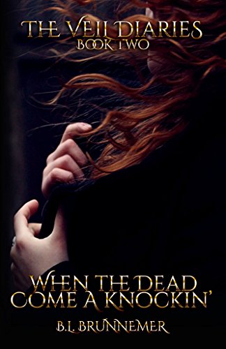 Book Cover When the Dead Come A Knockin' (The Veil Diaries Book 2)