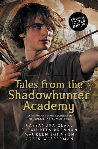 Tales from the Shadowhunter Academy by Cassandra Clare (2016-11-15)