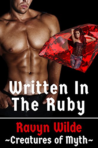 Written In The Ruby (Creatures of Myth Book 2)
