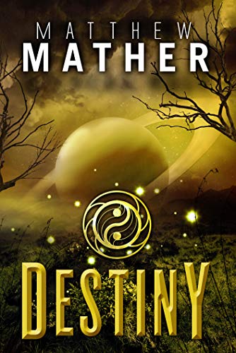 Destiny (The New Earth Series Book 4)