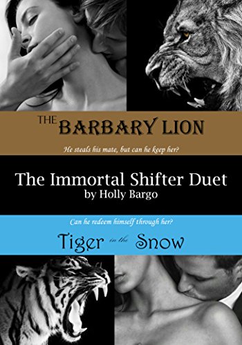 Book Cover The Immortal Shifter Duet: The Barbary Lion AND Tiger in the Snow
