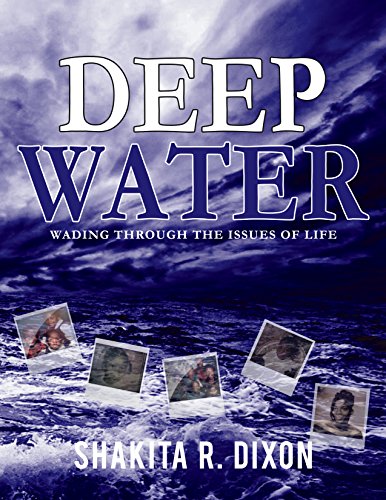 Deep Water: Wading Through the Issues of Life